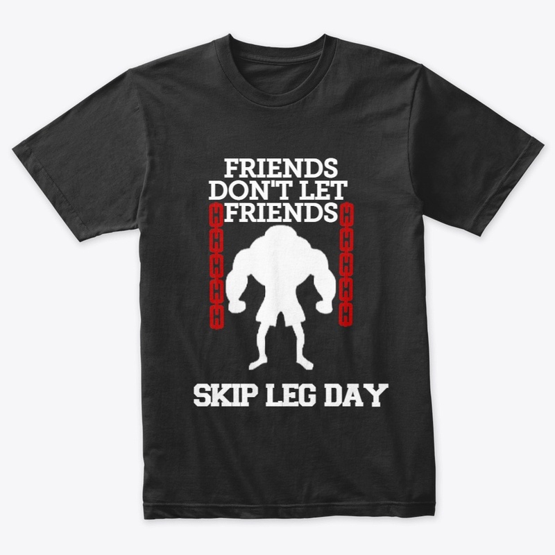 skip leg day friends workout gym chains 