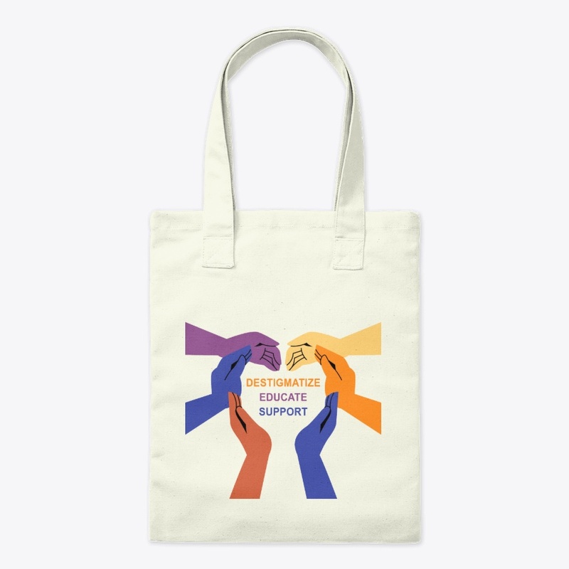 Destigmatize, Educate & Support Tote Bag