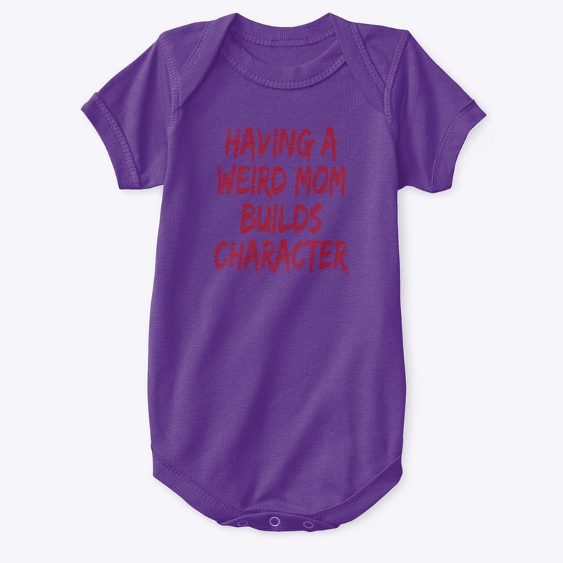 WEIRD MOM