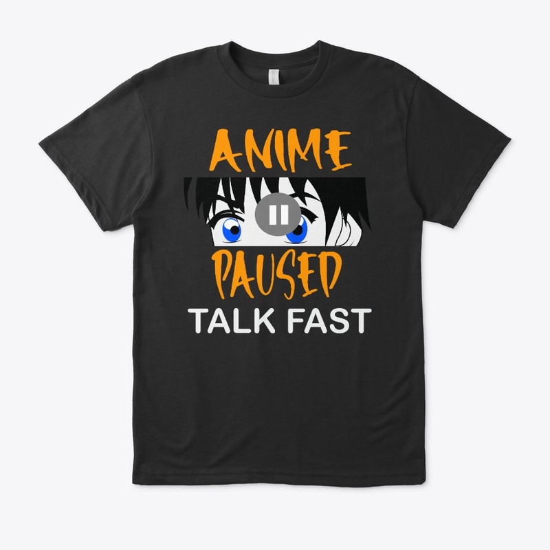 Anime Paused Talk fast