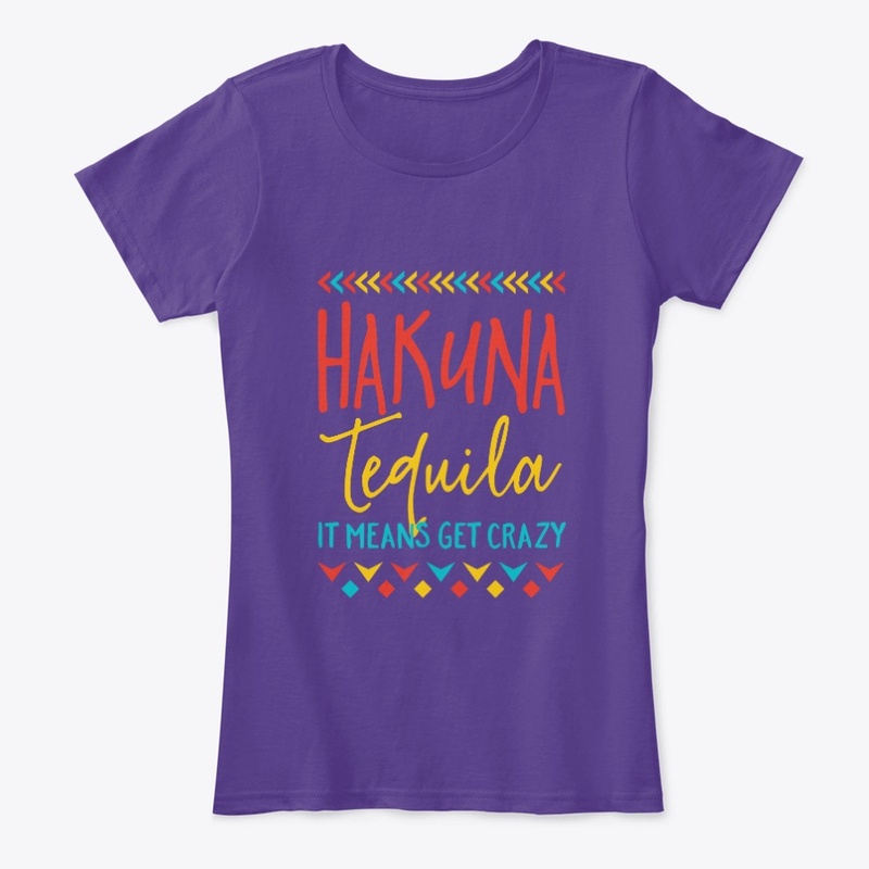 Hakuna Tequila Drinking Shirt