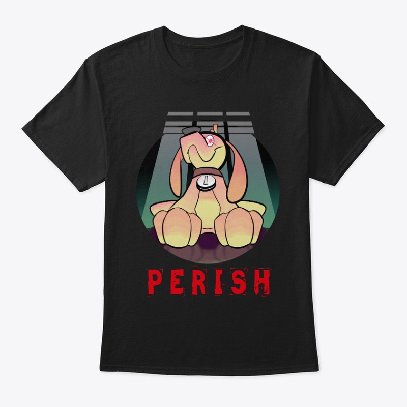 "P E R I S H"