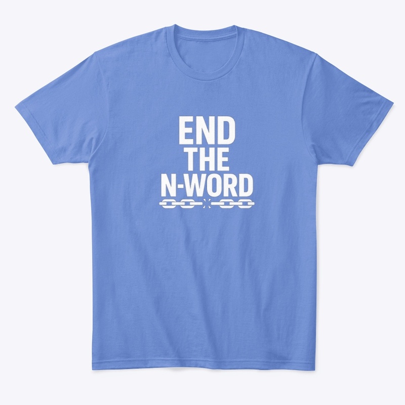 End the N-word: vol 1