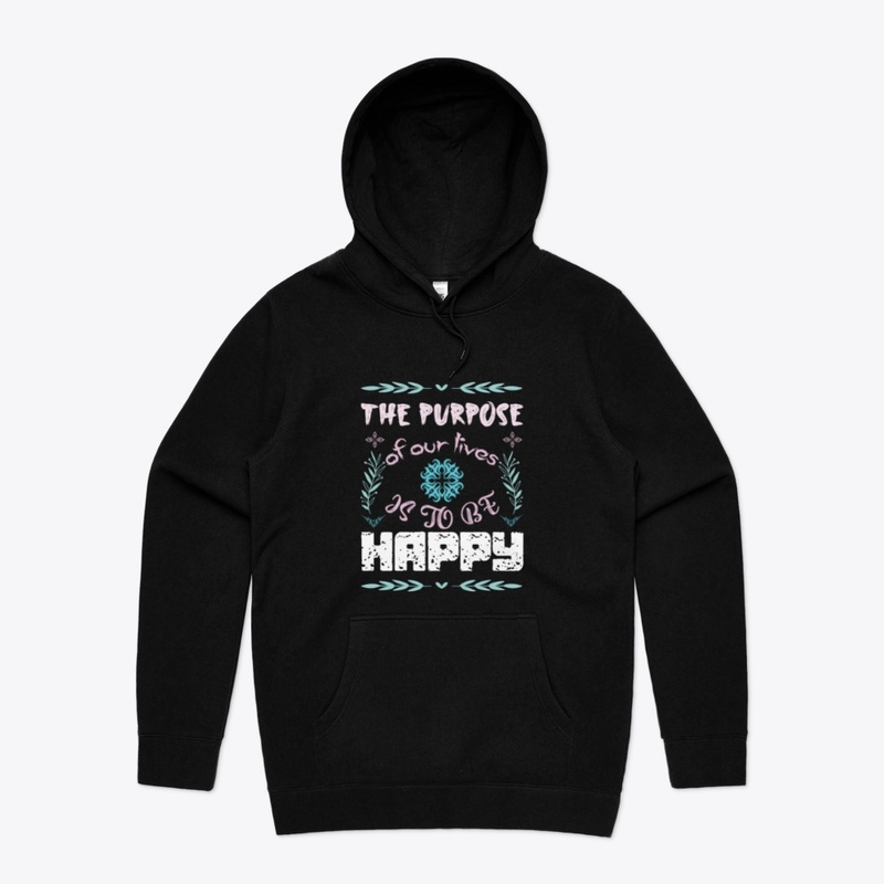 The Purpose of our lives is to be happy