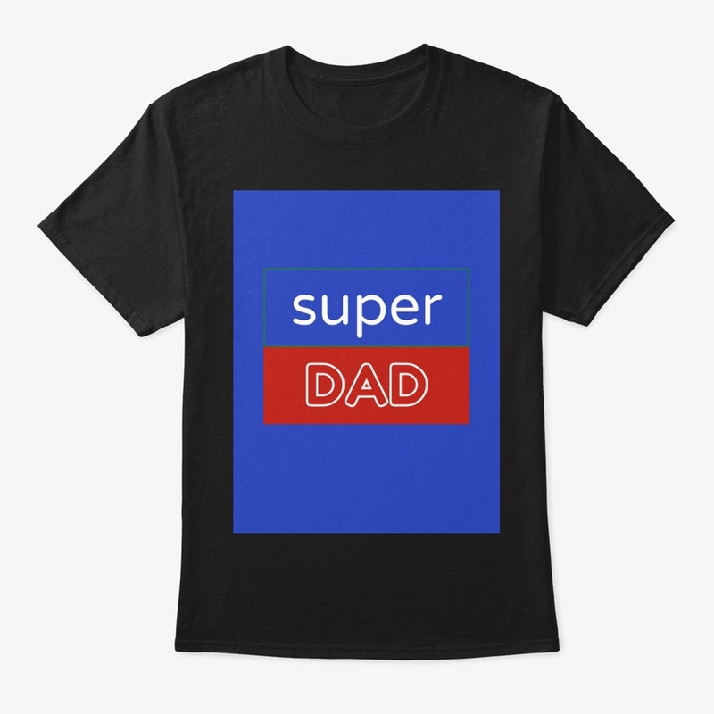 Super Dad tshirt