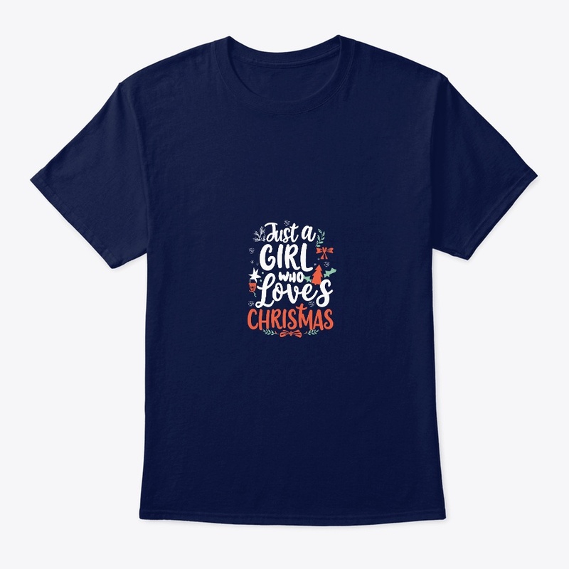 Just a girl who loves christmas t shirt