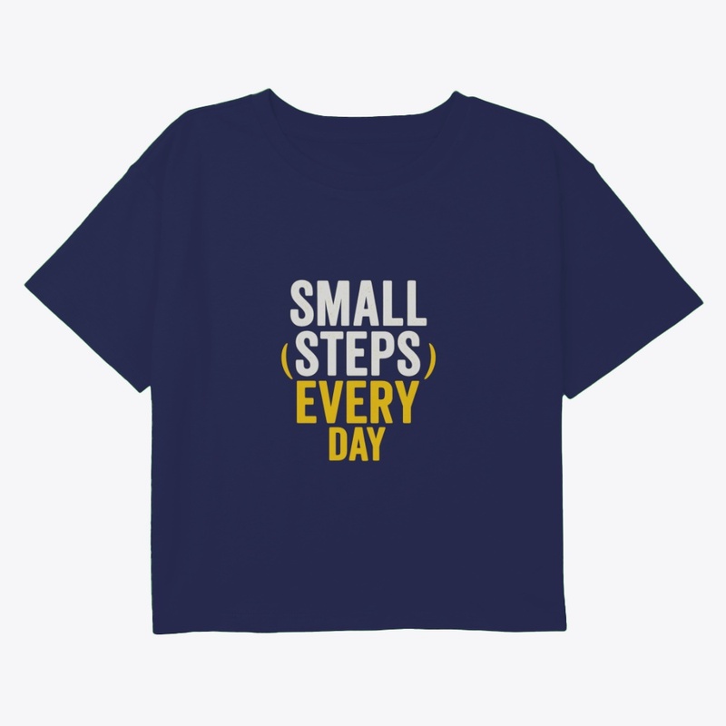 Small Steps Every Day – Motivational