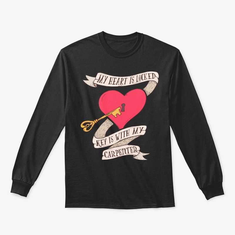 Heart Is Locked Key Is With My Carpenter