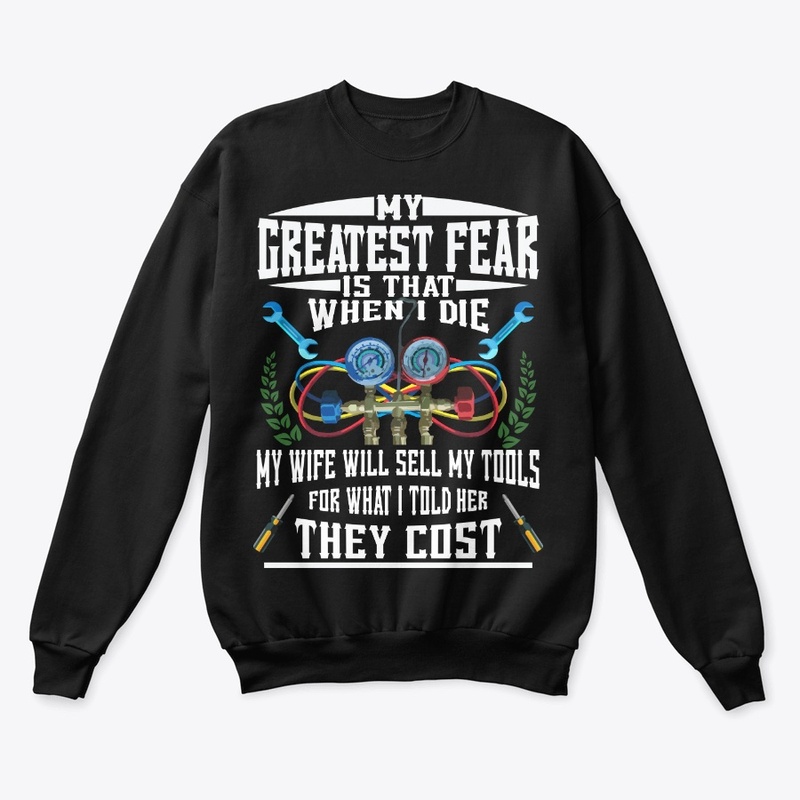 Funny HVAC Tech Gift Greatest Fear