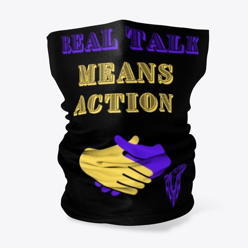 Real Talk Means Action Gear