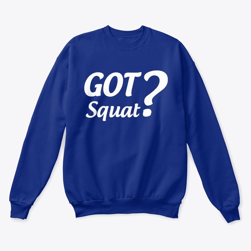 GOT Squat?