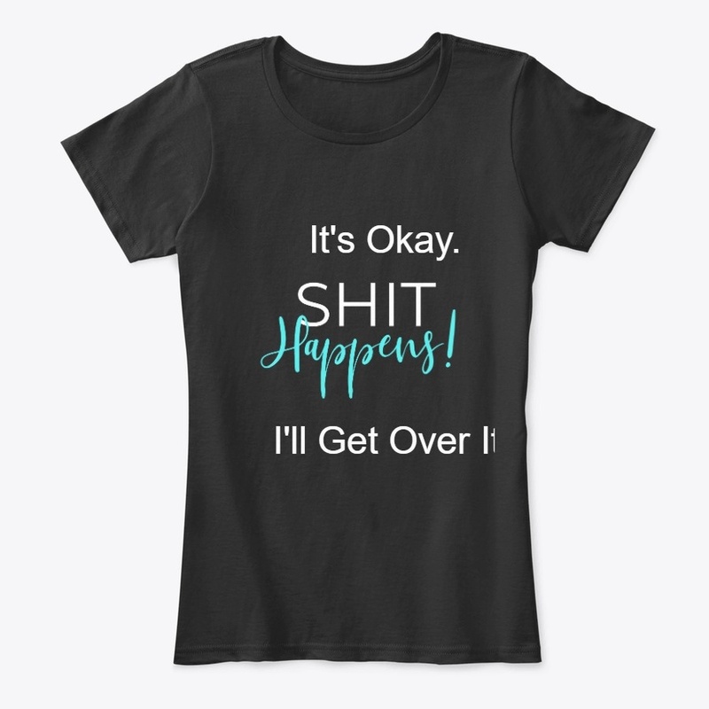 It's Okay - Shit happens