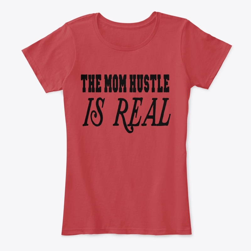 The Mom Hustle Is Real
