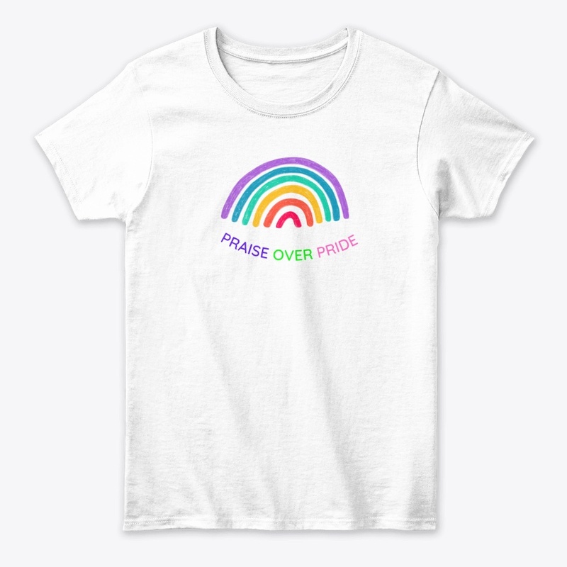 PRAISE OVER PRIDE