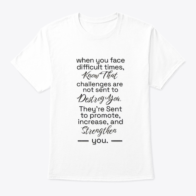 Motivational quote t-shirt and hoodie.