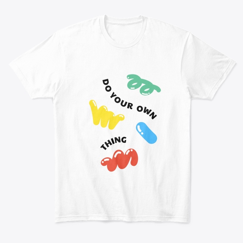 Do your own thing t-shirt 