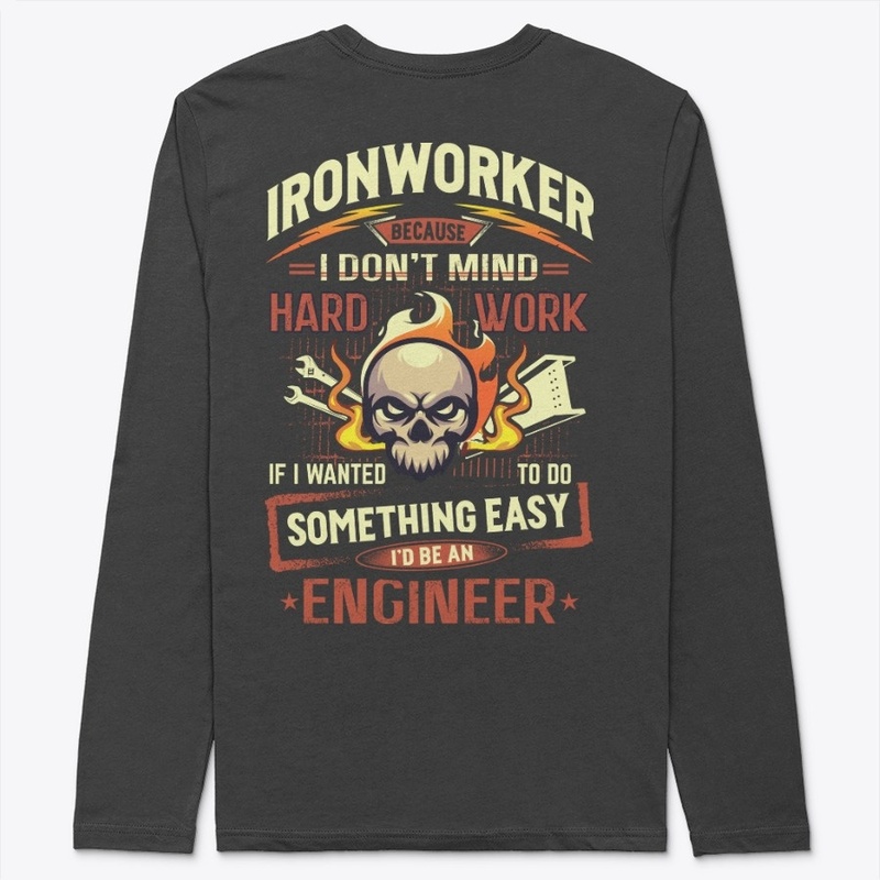 Hardworking Ironworker Hoodie