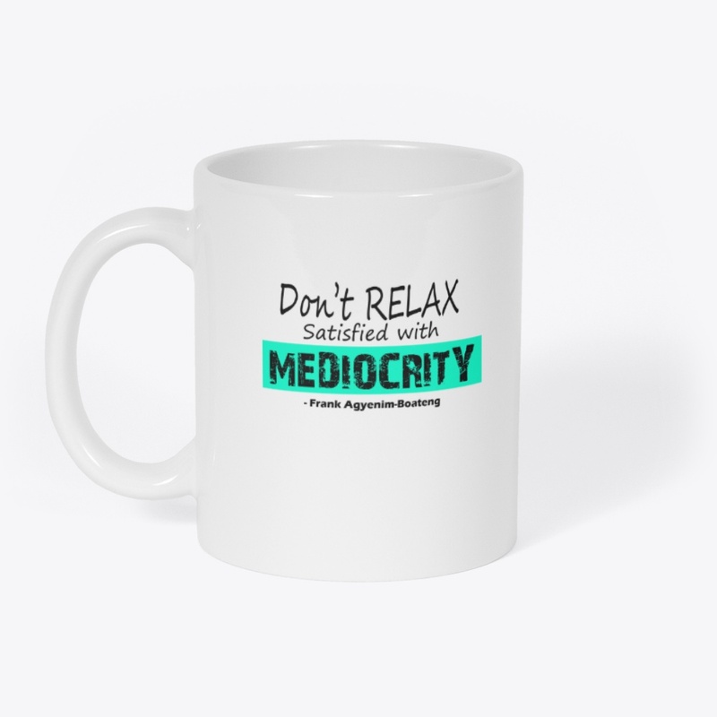 THE MEDIOCRITY FACTOR