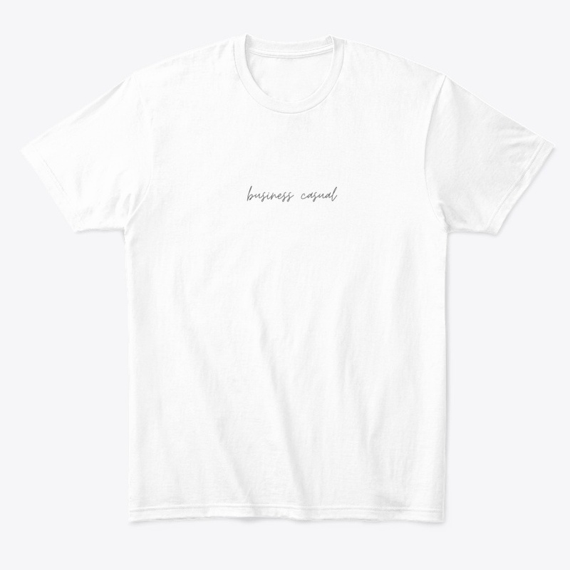 Business Casual Merch