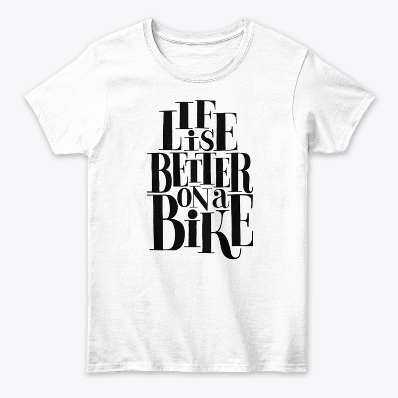 Life Is Better On A Bike Lettering Quote