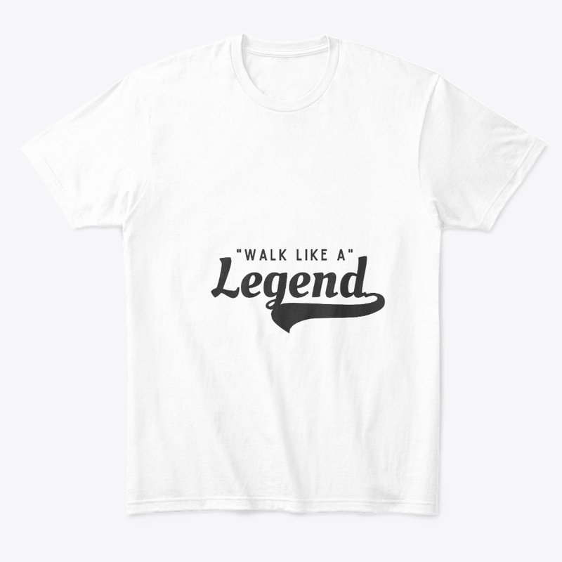 Walk like a legend 