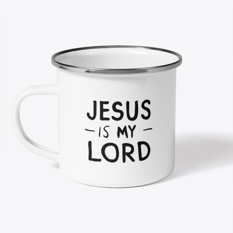 Jesus is my Lord