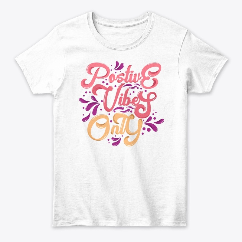 Positive Vibes Only Shirt