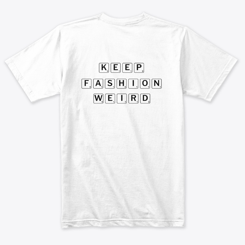 KEEP FASHION WEIRD