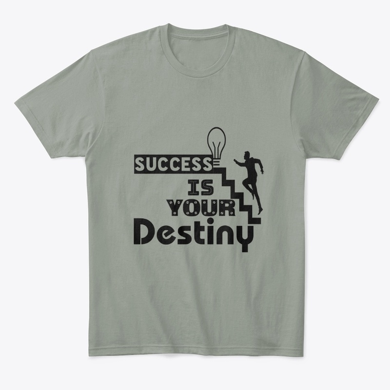 Success is your destiny 