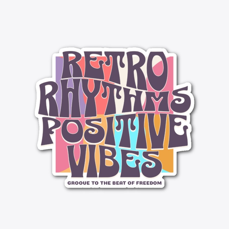 Retro Rhythms Positive Vibes Boho Hippie