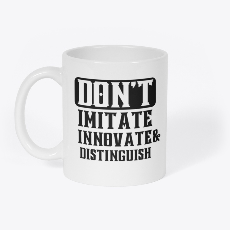 Don't imitate, innovate, and distinguish