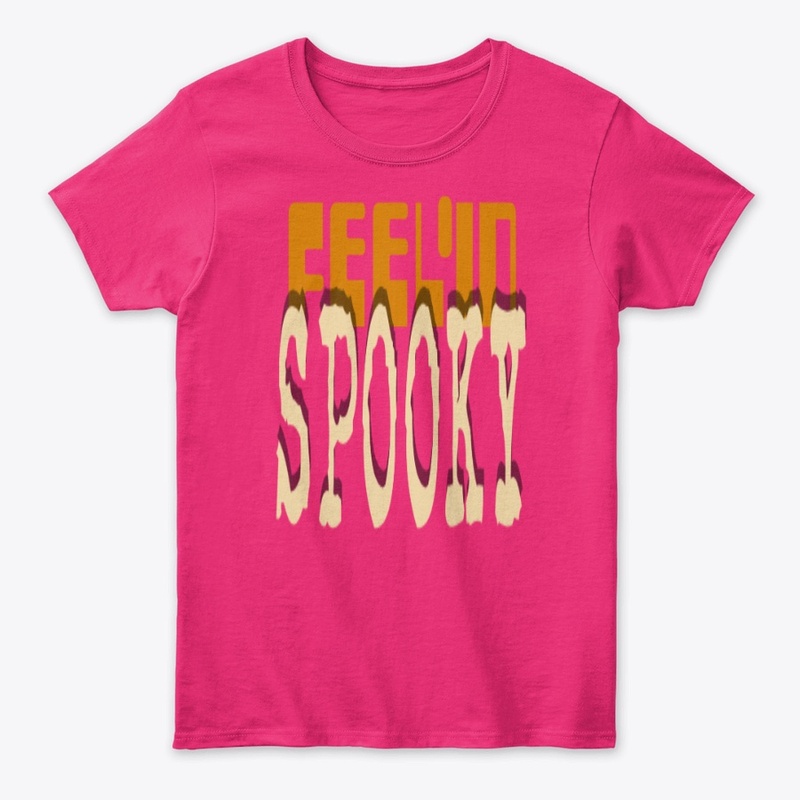 FEEL'IN SPOOKY