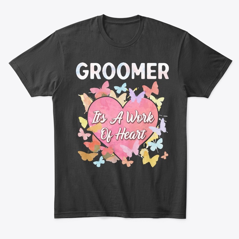 Groomer Gift - It's A Work Of Heart