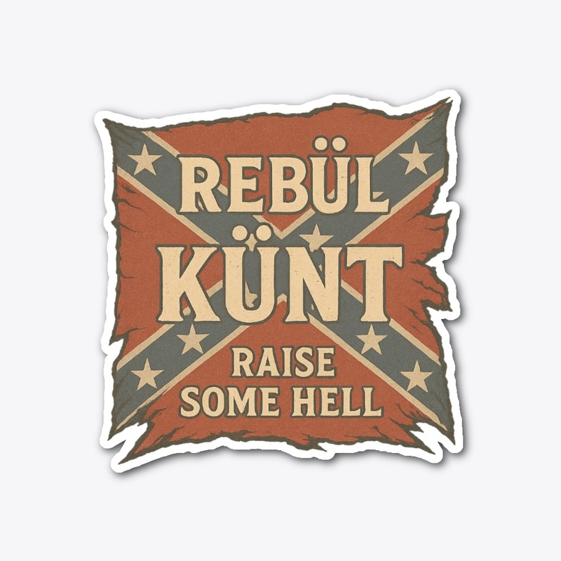  Raise hell. KÜNT don’t ride clean.