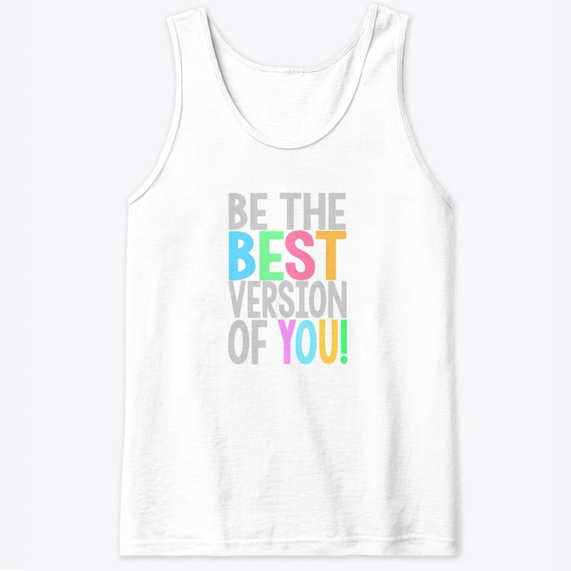 Be the best version of you