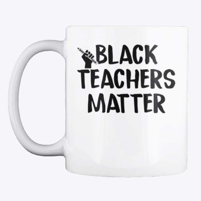  Black Teachers Matter