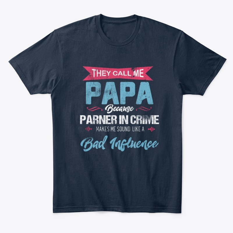 They Call Me Papa Fathers Day New Design