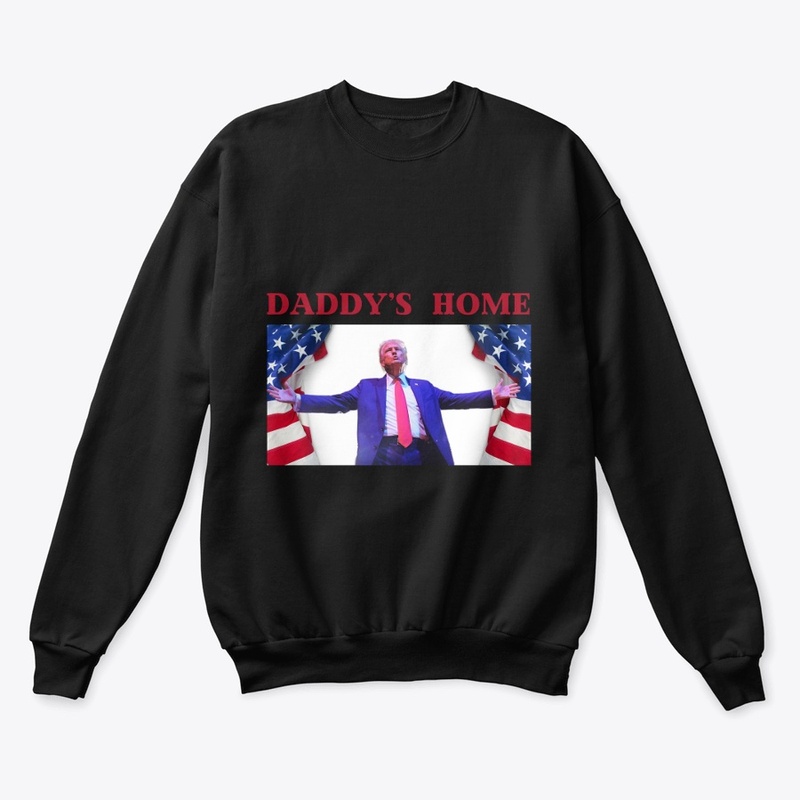 Trump 2024 Daddy's Home Trump 2024