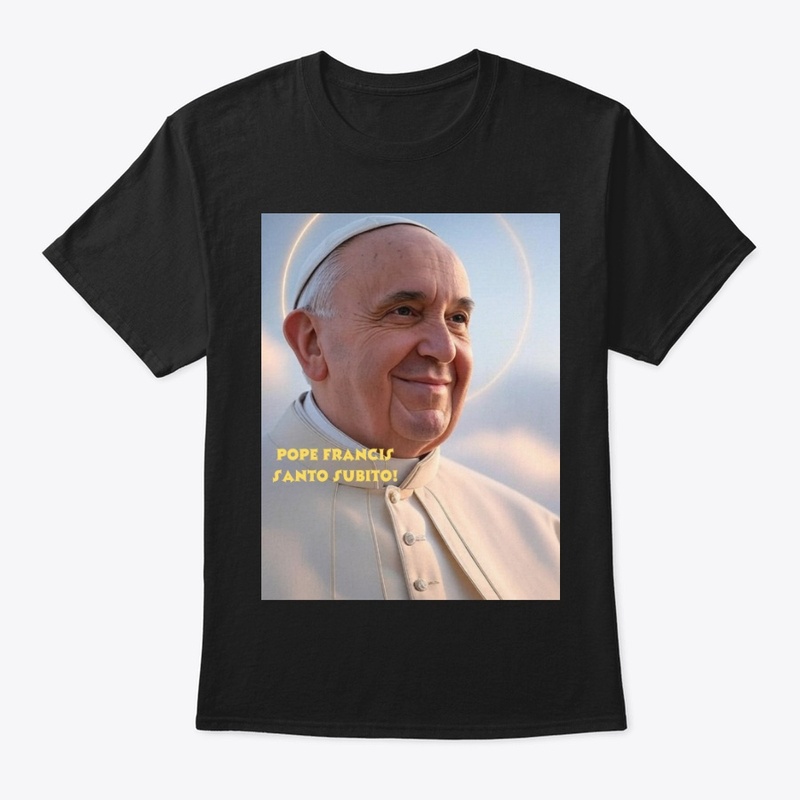 Pope Francis Santo Subito!
