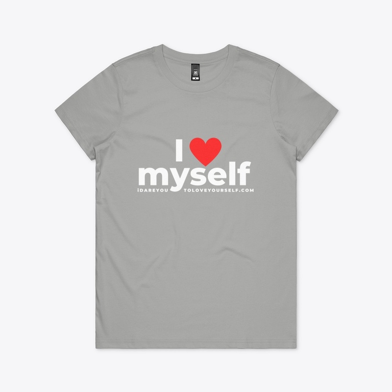 I LOVE MYSELF