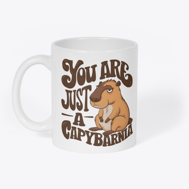 You are just a capybarnia