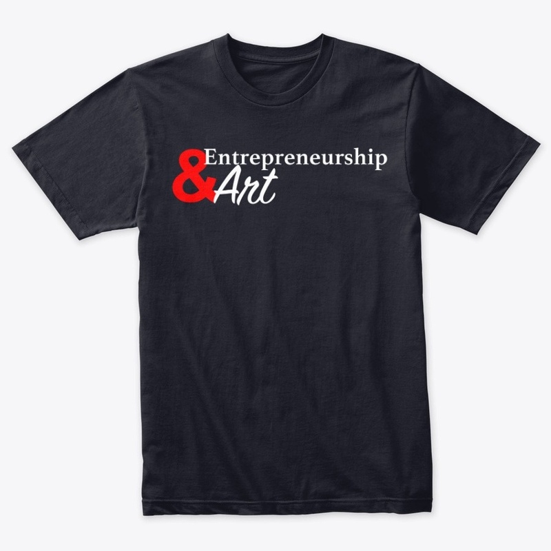 Entrepreneurship & Art Tee