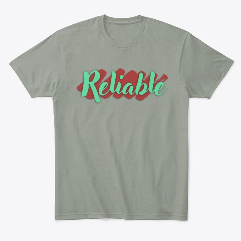 Reliable