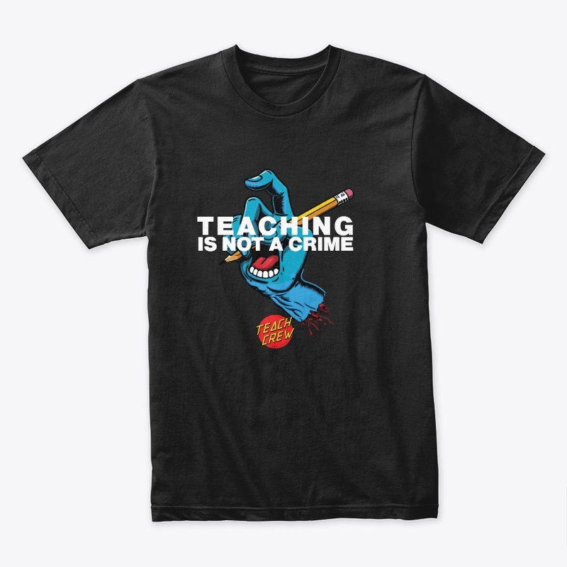 Teaching is Not A Crime - SH