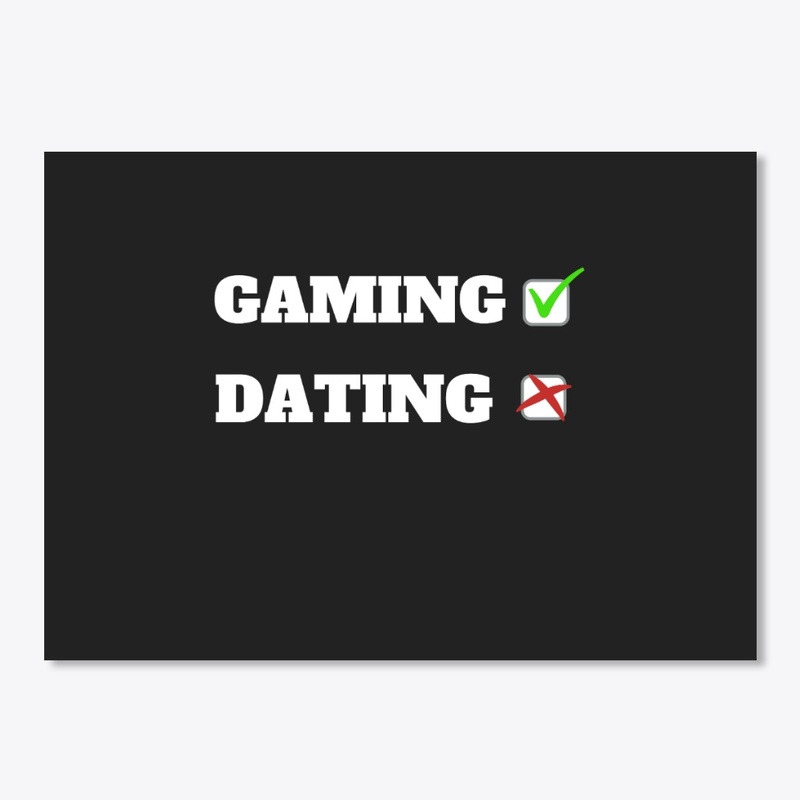 gaming or dating choose, T-shirt.