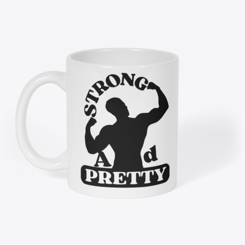 Strong and Pretty