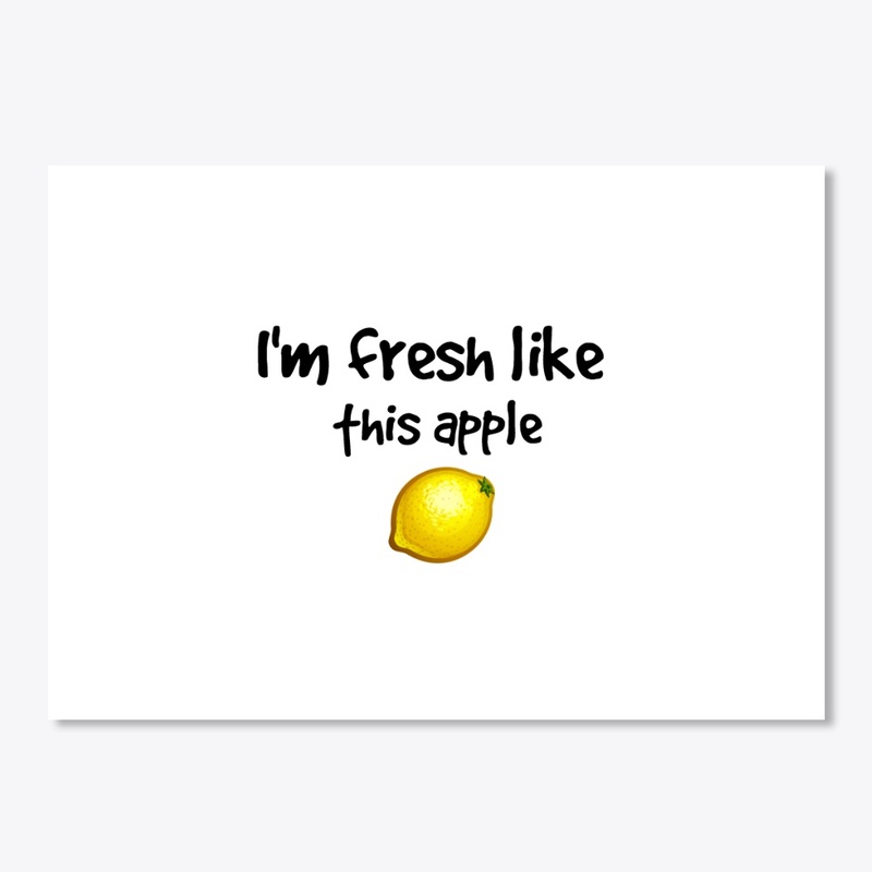 Fresh Like This Apple Funny Shirt