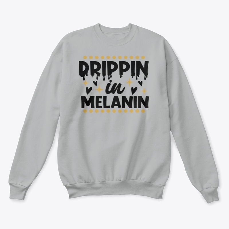 Drippin in Melanin