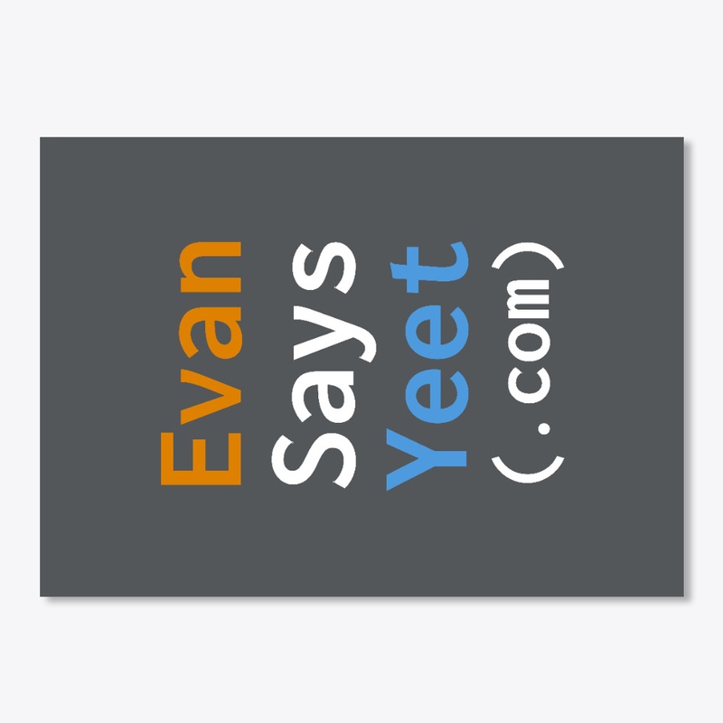 EvanSaysYeet(.com) Vertical Sticker