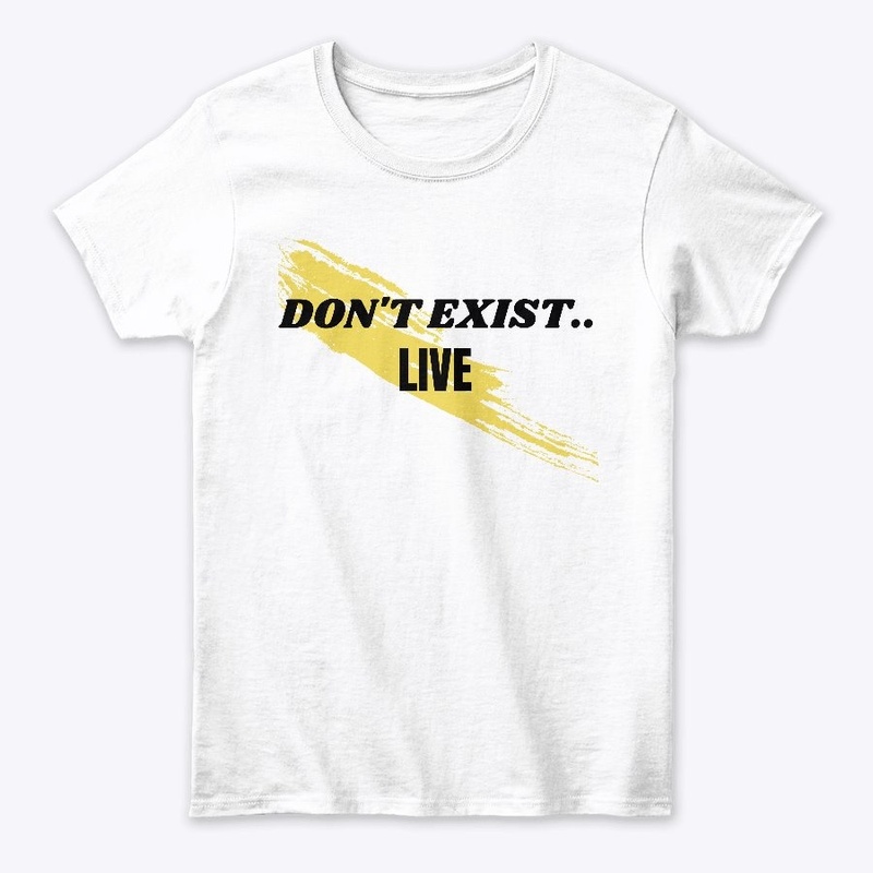 DONT EXIST...LIVE